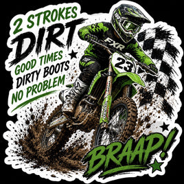 2 strokes dirt good times dirty boots no problem braap motocross sticker
