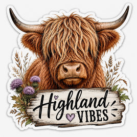 Highland cow with thistle flowers and Highland Vibes wooden sign sticker