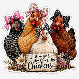 Just a girl who loves chickens sticker with four hens wearing bows
