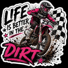 Life is better in the dirt motocross rider sticker