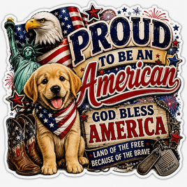 Proud to be an American God Bless America sticker with puppy, eagle and Statue of Liberty