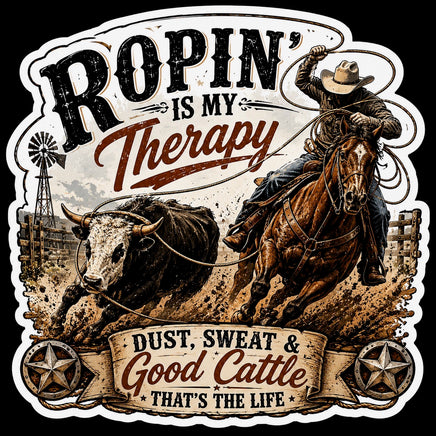 Ropin' is my therapy, dust sweat and good cattle cowboy roping sticker