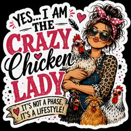 Yes I am the crazy chicken lady, it's not a phase it's a lifestyle sticker