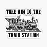 
              Take Him to the Station  - Sticker
            