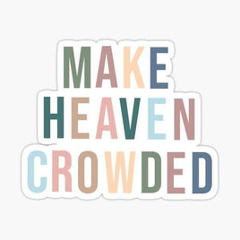 Make Heaven Crowded - Sticker Apple