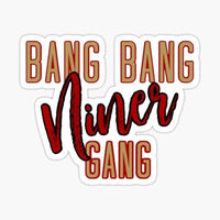 
              Bang Bang Niner Gang - San Francisco 49er's - Sticker Apple
            