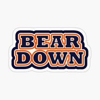 
              Bear Down - Chicago Bears- NFL Football
            