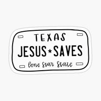 
              Jesus Saves Texas Tag - Bible - Religious - Stickers - Decals
            