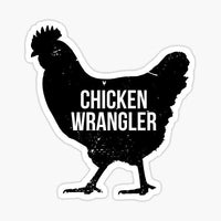 
              Chicken Wrangler Sticker - waterproof vinyl decal
            
